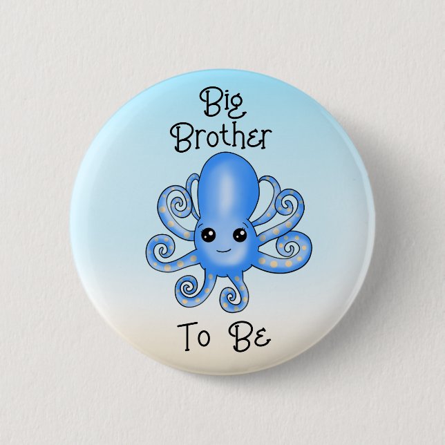 Big Brother to Be | Octopus Under the Sea  Button (Front)
