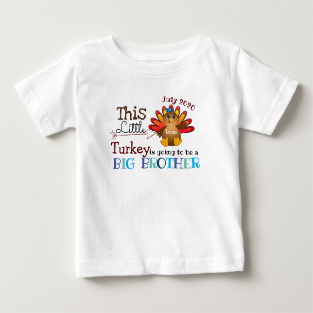 Big Brother to be Turkey Pregnancy Announcement Baby T-Shirt (Front)