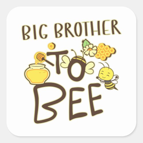 Big Brother To Bee Pregnancy Announcement Square Sticker