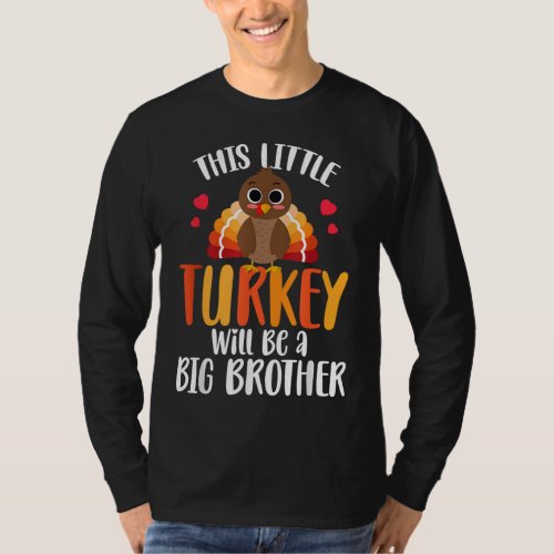 Big Brother Turkey Thanksgiving Pregnancy announce T_Shirt