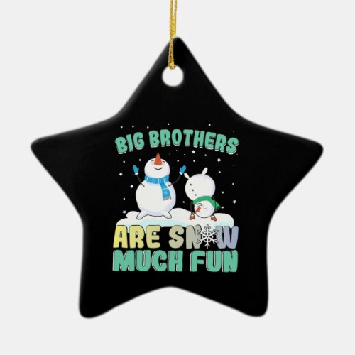 Big Brothers are Snow Much Fun _ Holiday Snowman Ceramic Ornament