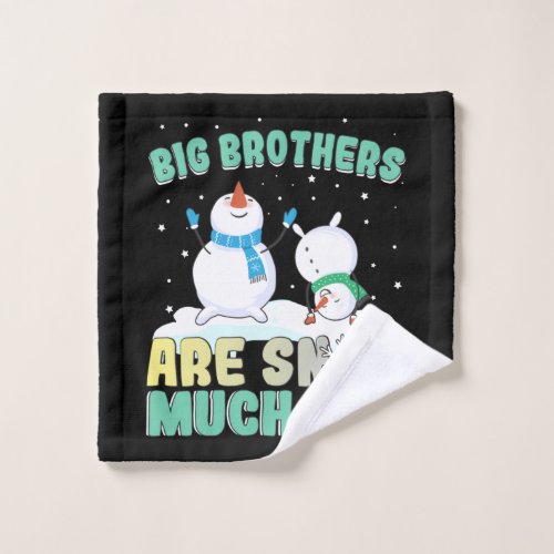 Big Brothers are Snow Much Fun _ Holiday Snowman Wash Cloth