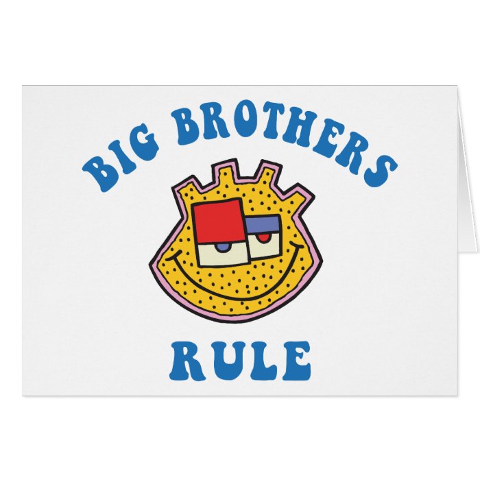 Big Brothers Rule T Shirt Greeting Cards