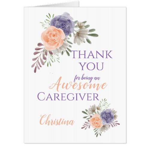  Big Caregiver Appreciation Floral Thank You  Card