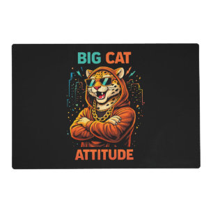 Big Cat Attitude Placemat