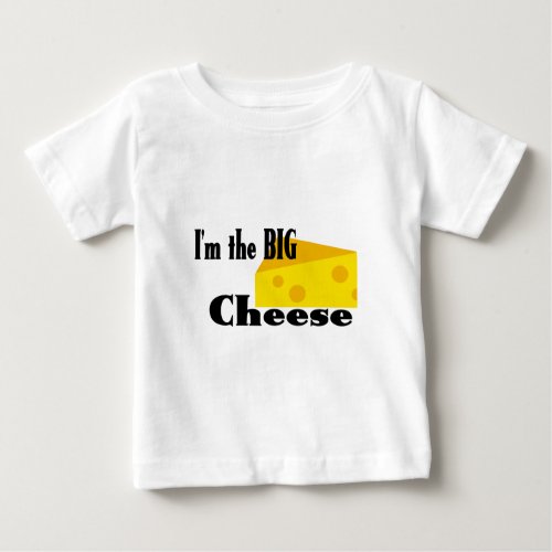 Big Cheese Baby T_Shirt