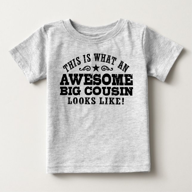Big Cousin Baby T-Shirt (Front)