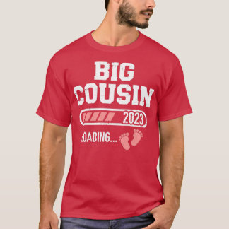 Big cousin loading 2023 for pregnancy announcement T-Shirt