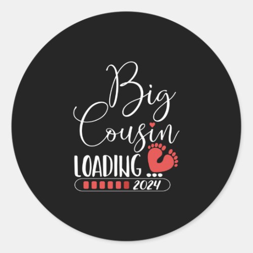 Big cousin loading 2024 for pregnancy announcement classic round sticker