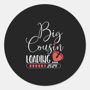 Big cousin loading 2024 for pregnancy announcement classic round sticker