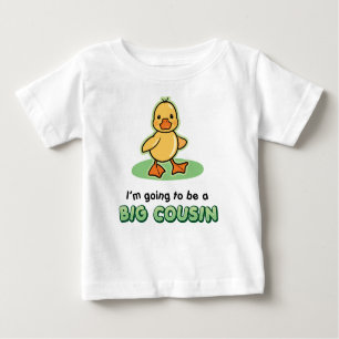 Big Cousin to be - Duck Baby T-Shirt