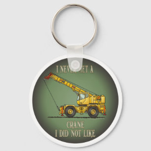 Big Crane Operator Quote Key Chain