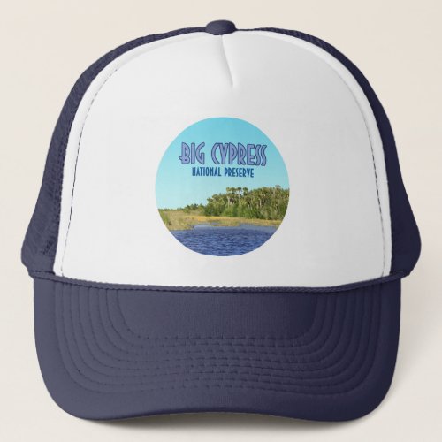 Big Cypress National Preserve Florida Trucker Hat