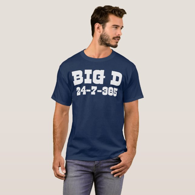 Big D 24-7-365 Shirt - For Dallas Football Fans (Front Full)
