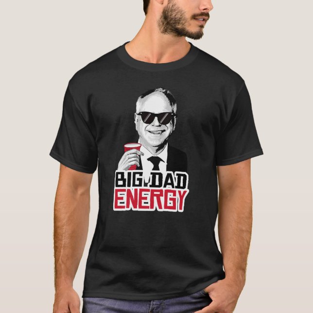 Big Dad Energy T-Shirt (Front)
