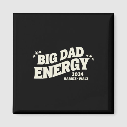 Big Dad Energy Tim Walz Waltz 2024  Magnet