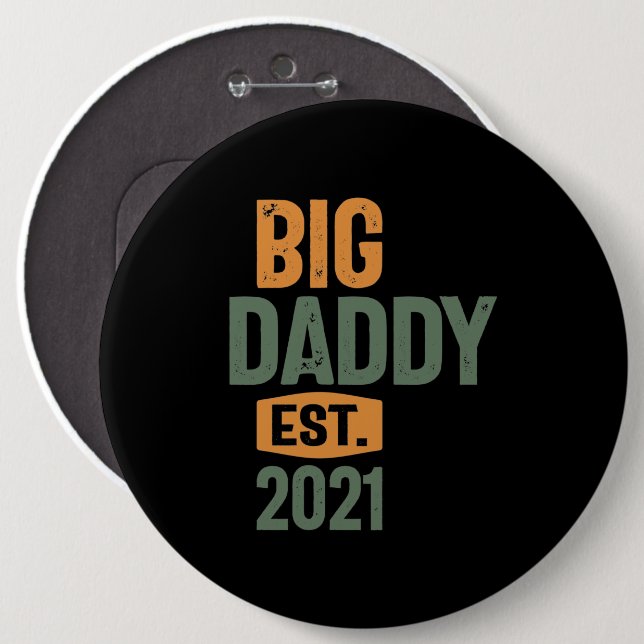 Big Daddy Est 2021 | Father Grandpa Gift Button (Front & Back)