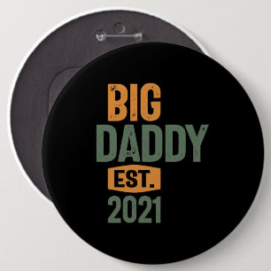 Big Daddy Est 2021 Father Grandpa Gift Button