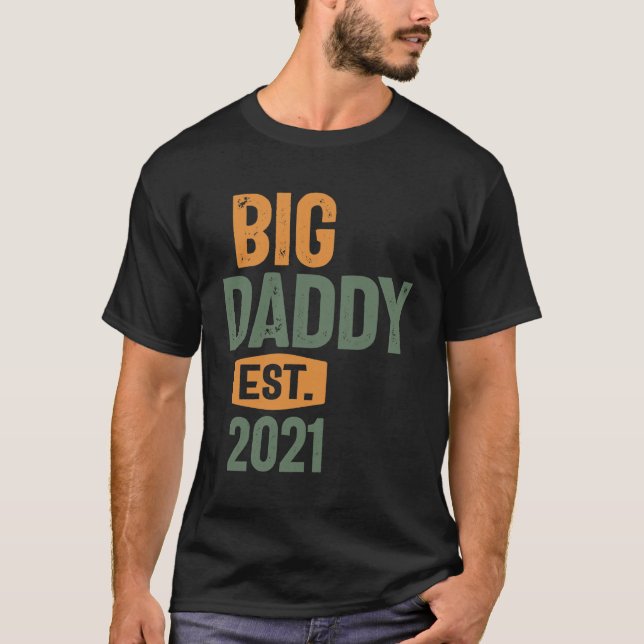 Big Daddy Est 2021 | Father Grandpa Gift T-Shirt (Front)