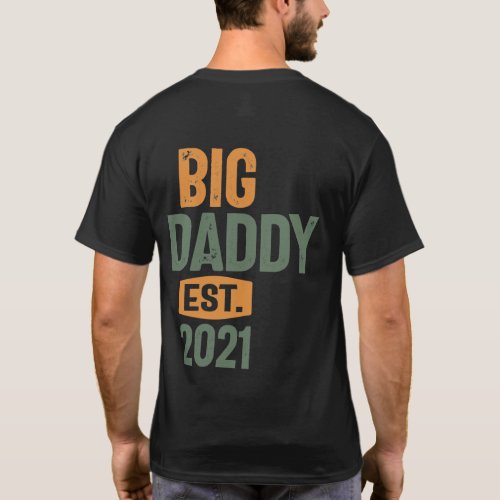 Big Daddy Est 2021  Father Grandpa Gift T_Shirt