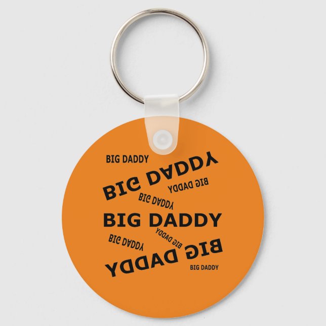 Big Daddy!  Keychain (Front)