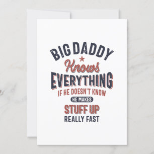 Big Daddy Knows Everything Father Grandpa Invitation