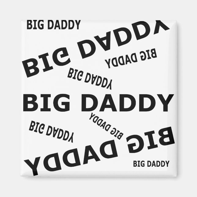 Big Daddy!  Magnet (Front)