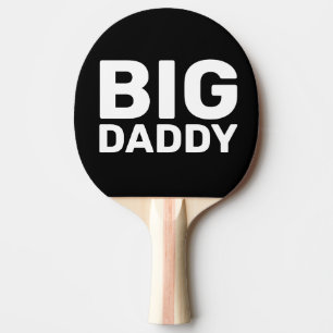 BIG DADDY PING PONG PADDLE