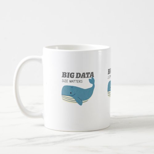 Big Data size matters Coffee Mug