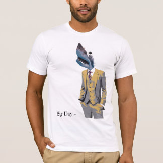 Big Day T-Shirt