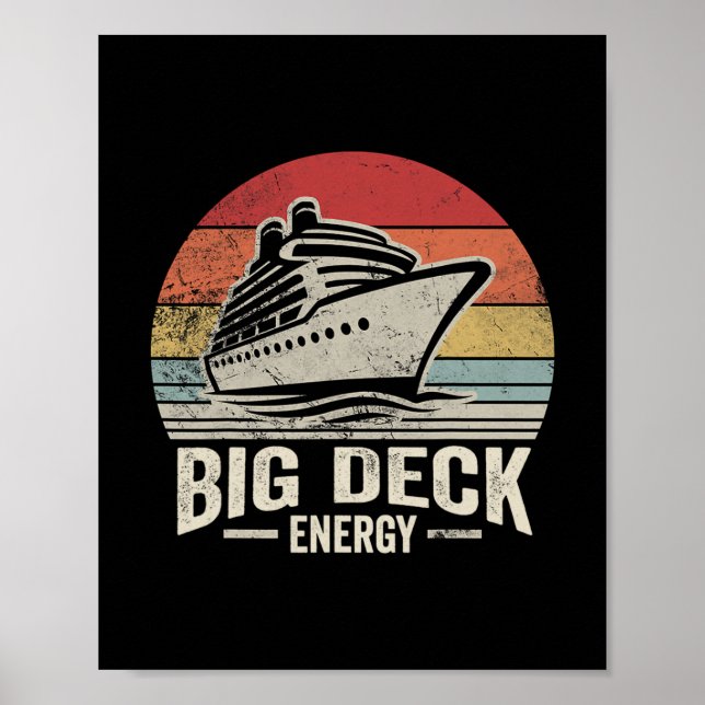 Big Deck Energy Retro Cruise Ship Vibes  Poster (Front)