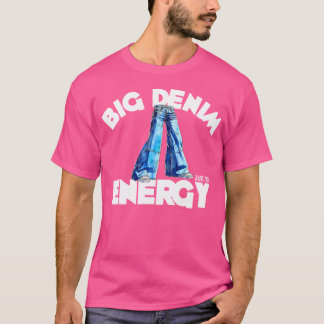 Big Denim Energy Raver Rave Jnco Edm T-Shirt