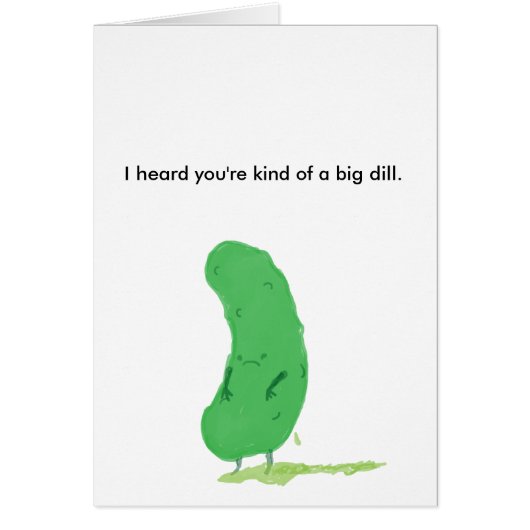 Big dill. cards (Front)
