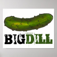 Big Dill (Deal) Green Pickle Pickles Food Poster