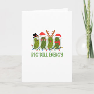 Big Dill Energy Holiday Card