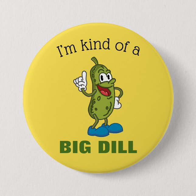 Big Dill Pickle Pun  Button (Front)