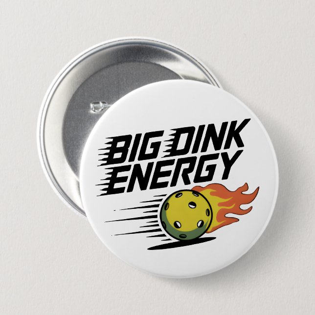 Big Dink Energy Button (Front & Back)