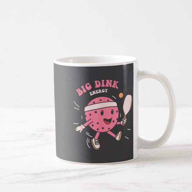 Big Dink Energy Ckleball Funny Ckle Ball Lover Quo Coffee Mug (Right)