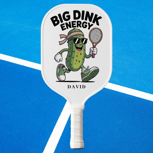 BIG DINK ENERGY Funny Pickle Pickleball Paddle (BIG DINK ENERGY Funny Pickle Pickleball Paddle
)