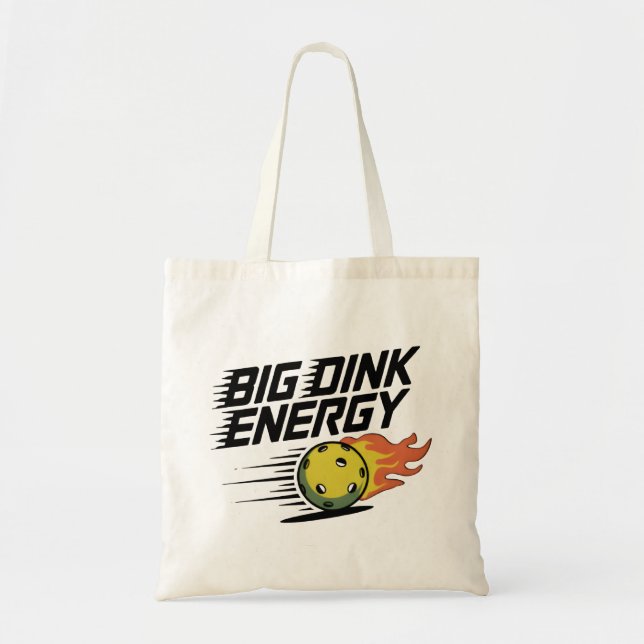 Big Dink Energy Tote Bag (Front)