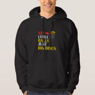 Big Disks No Little Balls Funny Disc Golf Hoodie