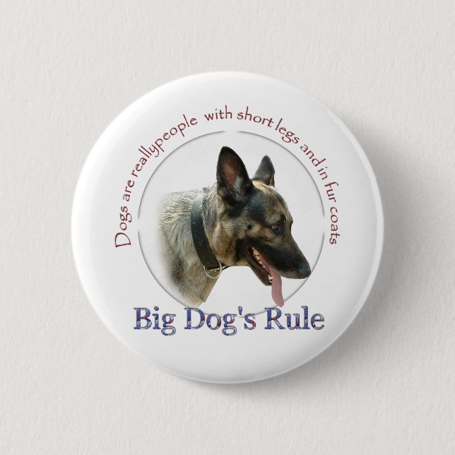 Big Dog's Rule Pinback Button (Front)