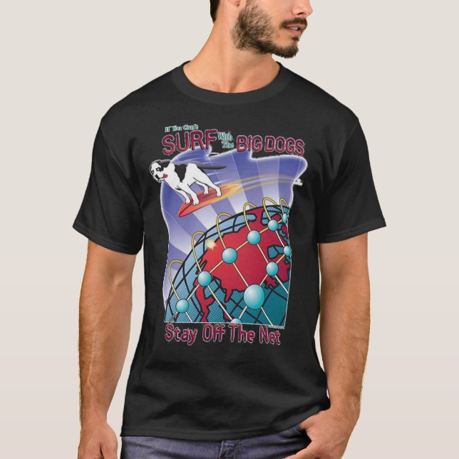Big Dogs Stay Off The Net Classic T-Shirt (Front)