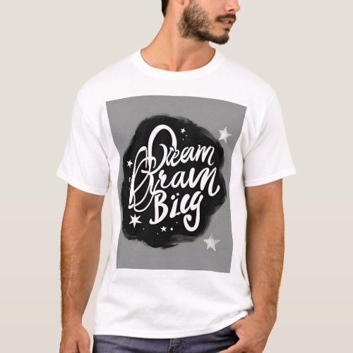 Big Dream_2  T_Shirt