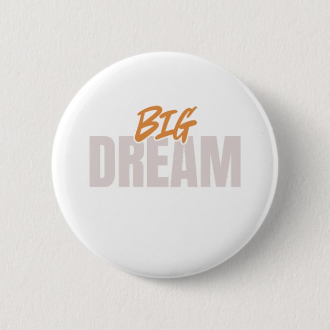 Big Dream Button (Front)