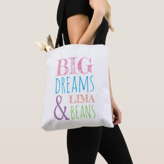 Big Dreams & Lima Beans Butterfly Tote
