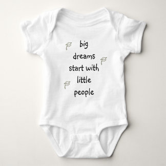 Big Dreams Start With Little People Baby Bodysuit