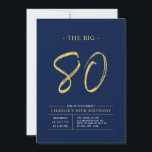 Big Eighty | Gold & Navy Blue 80th Birthday Party Invitation<br><div class="desc">Celebrate your special day with this simple stylish 80th birthday party invitation. This design features a brush script "The Big 80" with a clean layout in a navy blue & gold color combo. More designs and party supplies are available at my shop BaraBomDesign.</div>