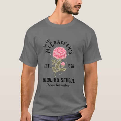 Big Ern Mccracken Bowling School Est1996 Flower T_Shirt