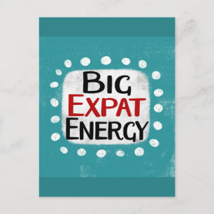 Big Expat Energy Postcard